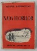 NADA FLORILOR - AMINTIRILE UNUI PESCAR CU UNDITA de MIHAIL SADOVEANU , 1951