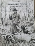 GHEORGHE PASCA VIATA SI JERTFA V RUS REZISTENTA ARMATA ANTICOMUNISTA MARAMURES, 2022