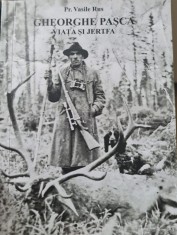 GHEORGHE PASCA VIATA SI JERTFA V RUS REZISTENTA ARMATA ANTICOMUNISTA MARAMURES