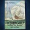 ICEBERGUL - DAN POPESCU - SECVENTE DIN EPOEEA DEZVOLTARII
