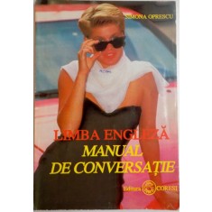 LIMBA ENGLEZA , SITUATII SI EXPRESII , MANUAL DE CONVERSATIE de SIMONA OPRESCU , 1996