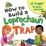 Build-A-Trap: How to Catch a Leprechaun