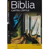 Biblia. Cartea, cartile - 2008 - Pierre Gibert (D240)