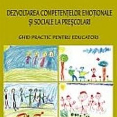 Dezvoltarea competentelor emotionale si sociale la prescolari. ghid practic pentru educatori - Catrinel A. Stefan, Kallay Eva