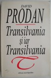 Carte "Transilvania si iar Transilvania" de David Prodan - Istorie Regionala