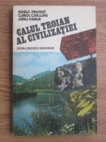 Ignac Fratric, Karol Chalupa, Juraj Kralik - Calul troian al civilizatiei