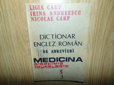 Dictionar Englez-Roman de abrevieri Medicina -Ligia Carp foto