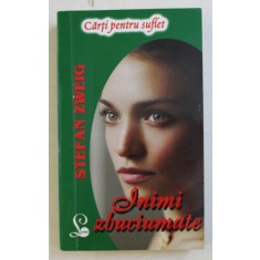 INIMI ZBUCIUMATE de STEFAN ZWEIG , 2013