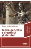 Teoria generala a dreptului si statului - Dragos Marian Radulescu