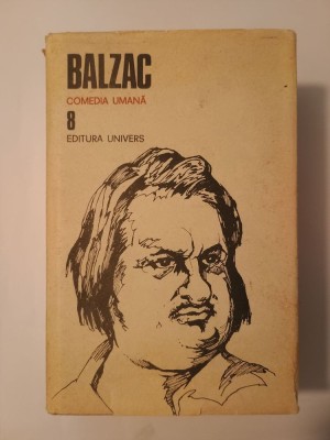 Balzac - Comedia umană vol. 8 (ed. Angela Ion) foto