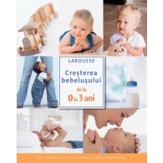 Cresterea bebelusului de la 0 la 3 ani, Larousse