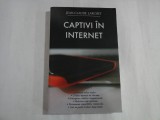 CAPTIVI IN INTERNET - JEAN-CLAUDE LARCHET