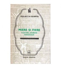 colectiv - Miere si fiere - cugetari, aforisme, paradoxuri - 101545
