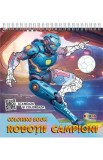 Coloring Book: Robotii campioni. Scaneaza si coloreaza