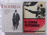 NICOLAE IORGA - JURNALUL ULTIMILOR ANI 1938 - 1940 INEDIT + NICOLAE IORGA - ULTIMELE
