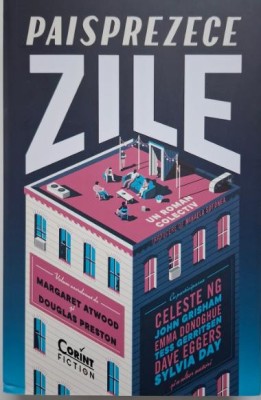 Paisprezece zile. Volum coordonat de Margaret Atwood si Douglas Preston foto