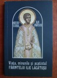 Viata, minunile si acatistul Parintelui Ilie Lacatusu
