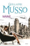 Cumpara ieftin Maine - Guillaume Musso - Roman - Editura necunoscuta
