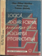 Logica, Adevar Formal Si Relevanta Interpretativa - Dan Mihai Barliba foto