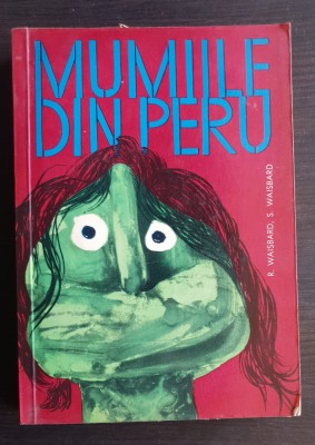 Mumiile din Peru - Simone Waisbard, Roger Waisbard foto