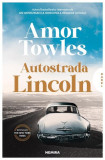 Autostrada Lincoln - Paperback brosat - Amor Towles - Nemira