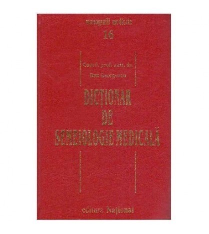 Dan Georgescu - Dictionar de semeiologie medicala - 125015