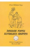 Indrumar pentru restabilirea sanatatii - Mihaita Popa