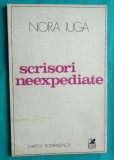 Nora Iuga &ndash; Scrisori neexpediate ( prima editie )