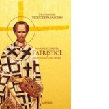 Maxime si cugetari patristice. Sfantul Ioan Gura de Aur - Protosinghel Teodosie Paraschiv