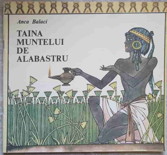 TAINA MUNTELUI DE ALABASTRU-ANCA BALACI