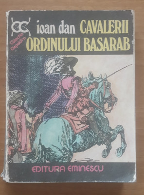 Cavalerii Ordinului Basarab - Ioan Dan foto