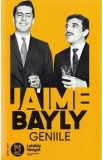 Geniile - Jaime Bayly