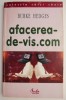 Afacerea de Vis - Burke Hedges - Carte Economie, Afaceri