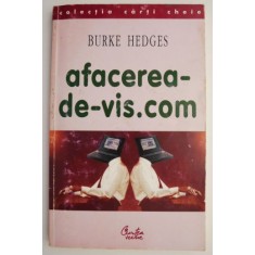 Afacerea-de-vis.com &ndash; Burke Hedges