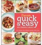 Parents Magazine Quick &amp; Easy Kid-Friendly Meals | Parents&#039; Magazine