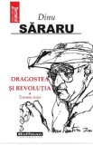 Dragostea si revolutia Vol.1: Toamna rosie - Dinu Sararu