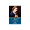 True Devotion to Mary: With Preparation for Total Consecration