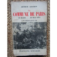 La Commune de Paris : 18 mars-22 mai 1871: Anthologie - Arthur Adamov