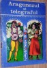 Aragonezul si telegraful - anecdote populare spaniole - 1970