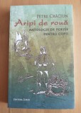 Petre Crăciun - Aripi de rouă: antologie de poezie pentru copii