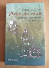 Petre Crăciun - Aripi de rouă: antologie de poezie pentru copii
