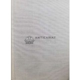 1918 la romani, volumul 3. Desavarsirea unitatii national-statale a poporului roman. Recunoasterea ei internationala. - 1986 - Vasile Arimia ($X150)