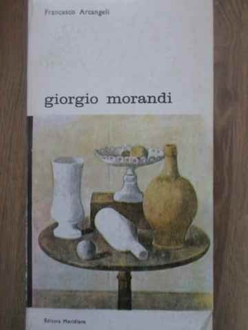 GIORGIO MORANDI-FRANCESCO ARCANGELI