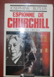 Espionne de Churchill Fevrier 1942-Juin 1944/ Josephine Butler