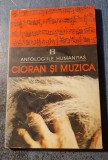 Cioran si muzica antologiile Humanitas