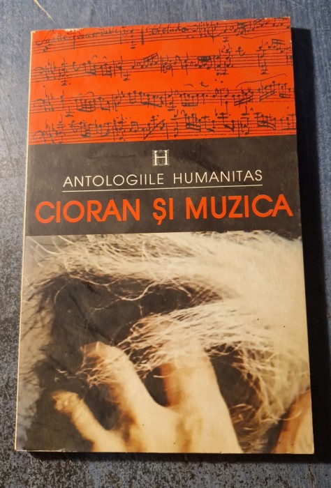Cioran si muzica antologiile Humanitas