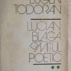 Eugen Todoran - Lucian Blaga, mitul poetic, vol. II, 1983