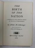THE BIRTH OF THE NATION - A PORTRAIT OF THE AMERICAN PEOPLE ON THE EVE OF INDEPENDENCE by ARTUR M. SCHLESINGER , 1969