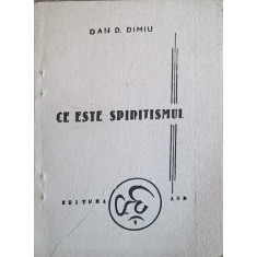 CE ESTE SPIRITISMUL-DAN D. DIMIU