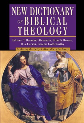 New Dictionary of Biblical Theology: Exploring the Unity &amp;amp; Diversity of Scripture foto